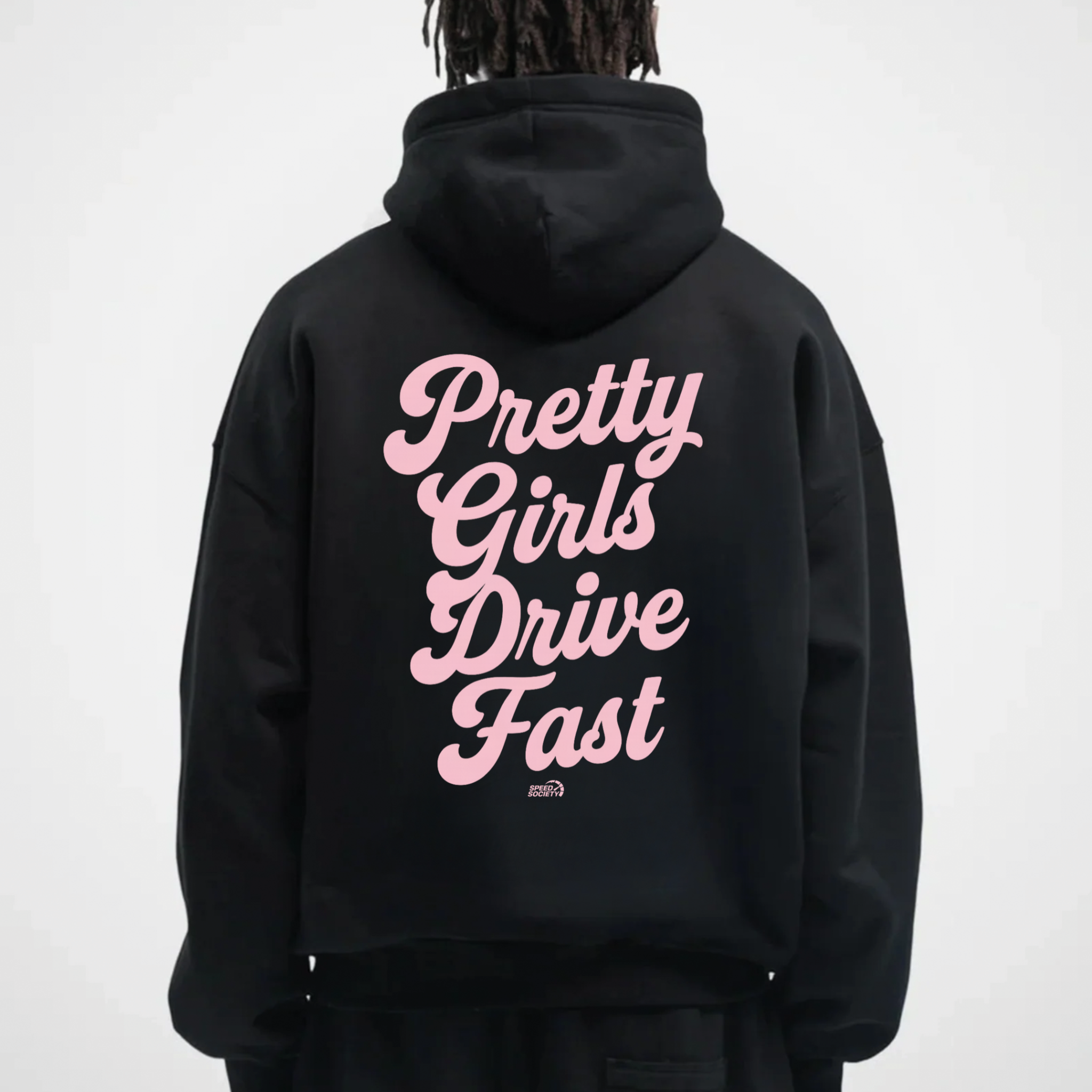 PRETTY GIRLS DRIVE FAST HOODIE