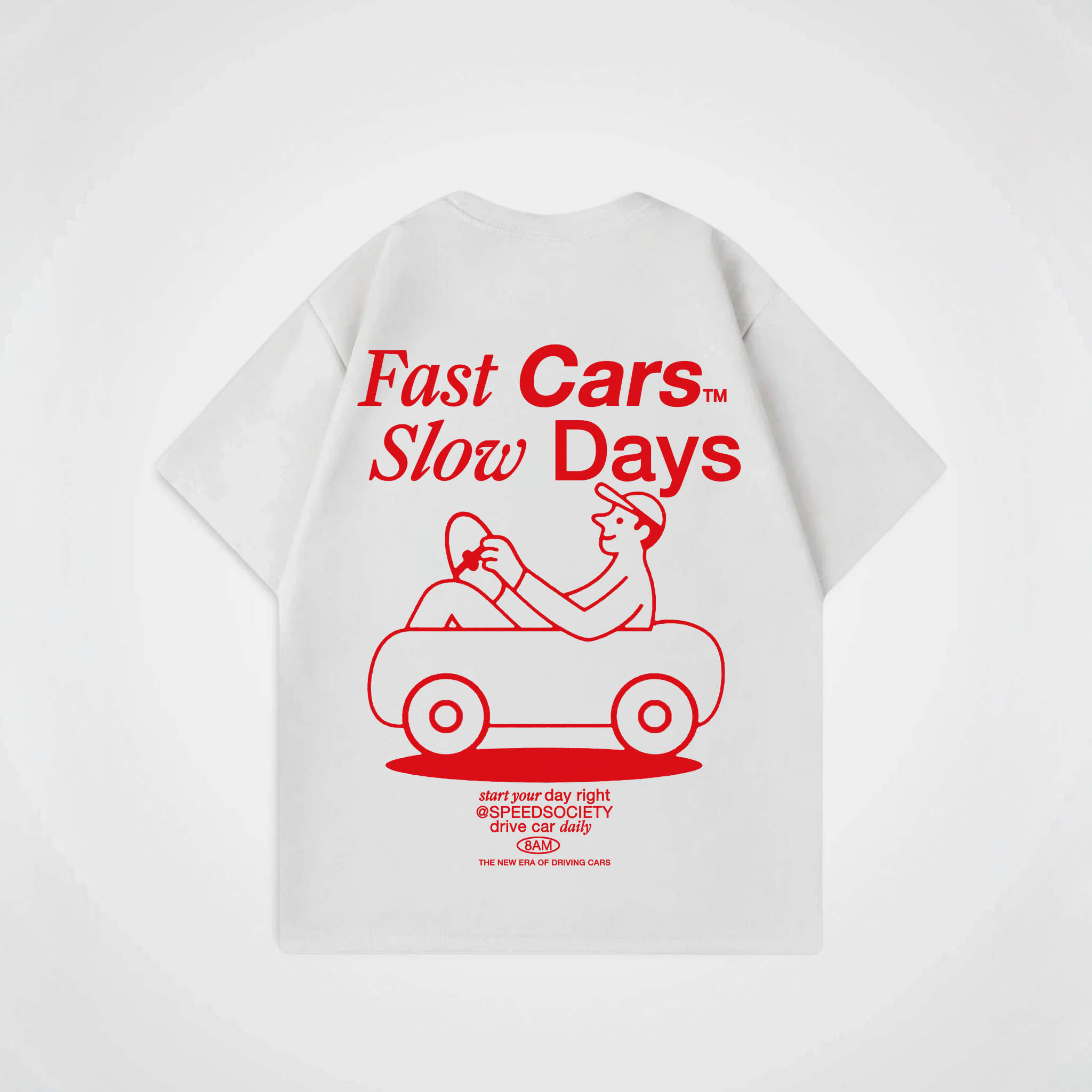 FAST CARS SLOW DAYS SHIRT