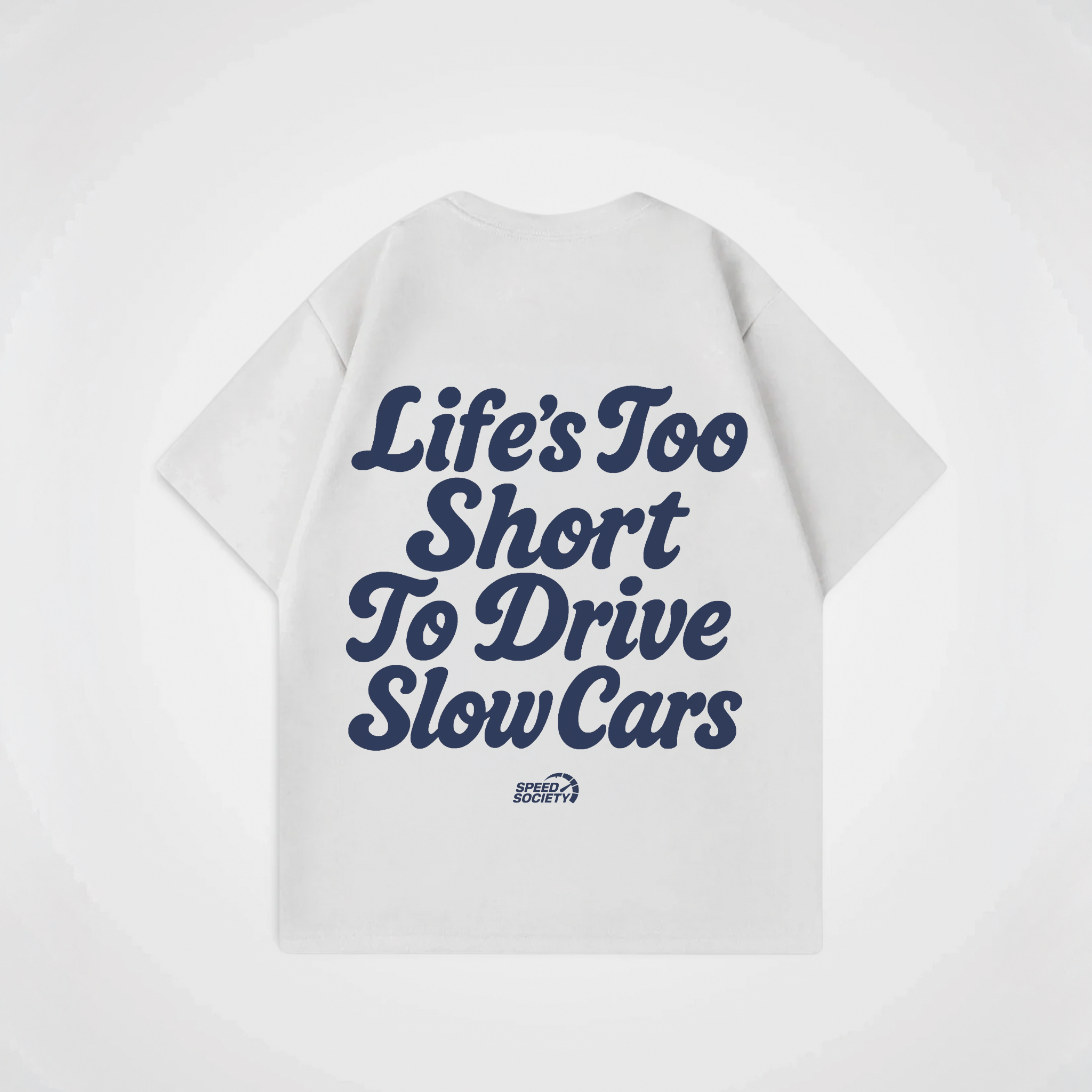 LIFE'S TOO SHORT SHIRT