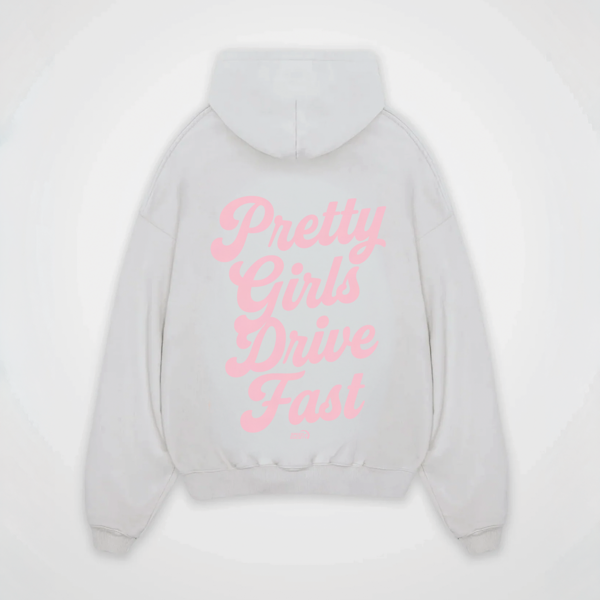 PRETTY GIRLS DRIVE FAST HOODIE