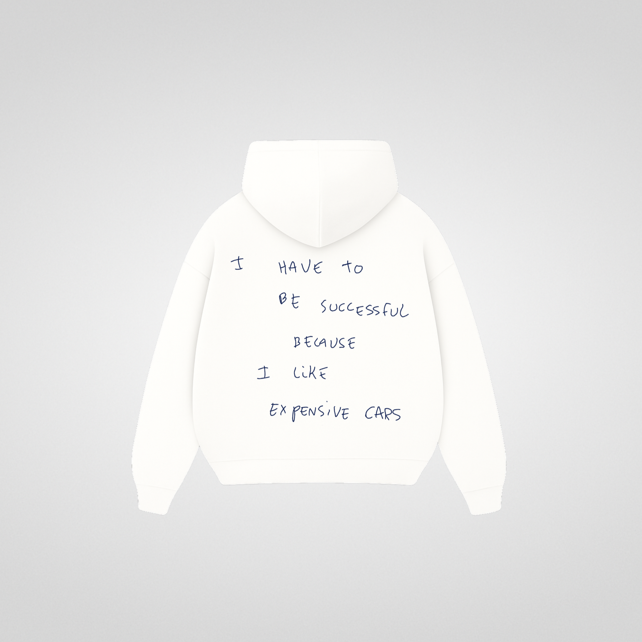 I HAVE TO BE SUCCESSFUL HOODIE