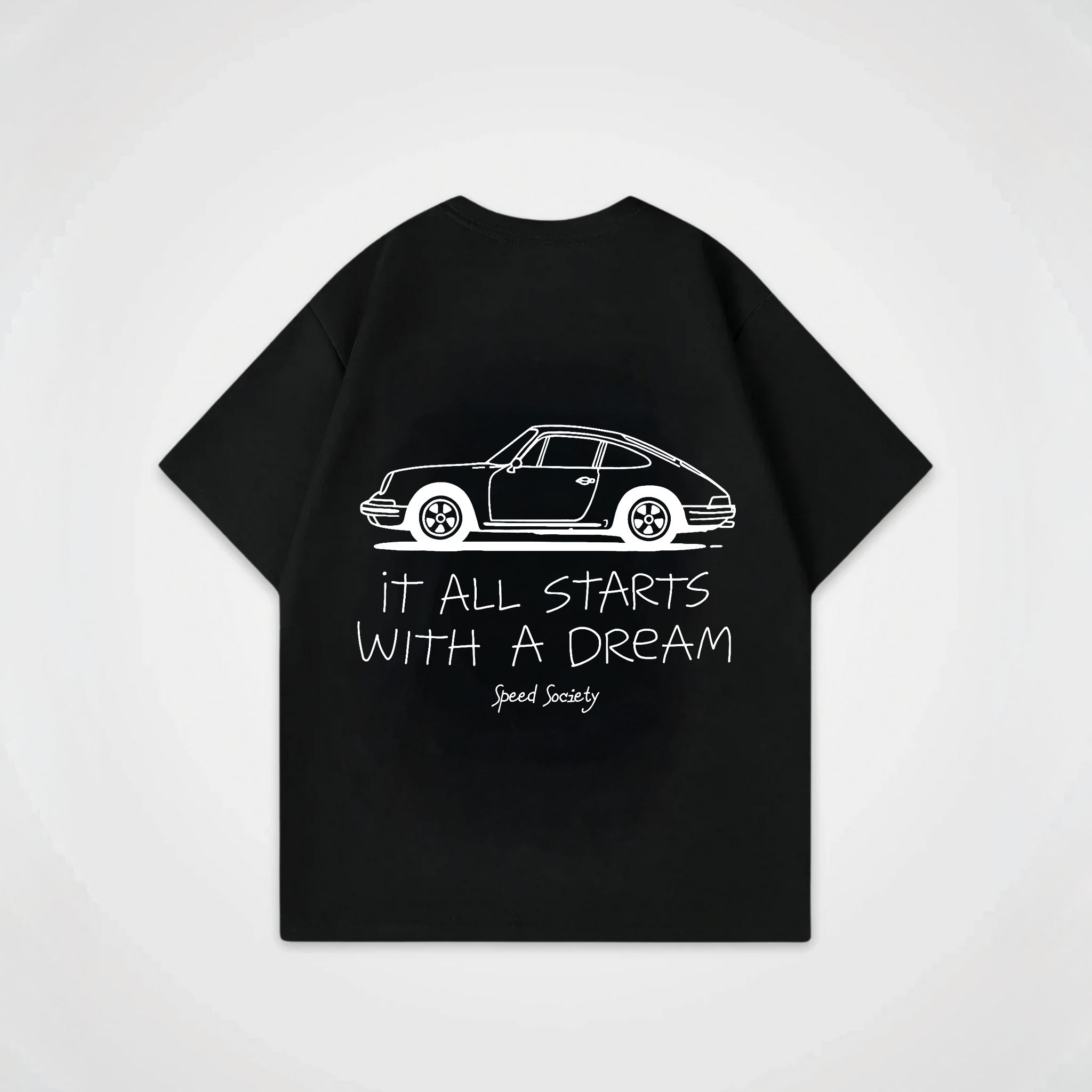 IT ALL STARTS WITH A DREAM PORSCHE SHIRT