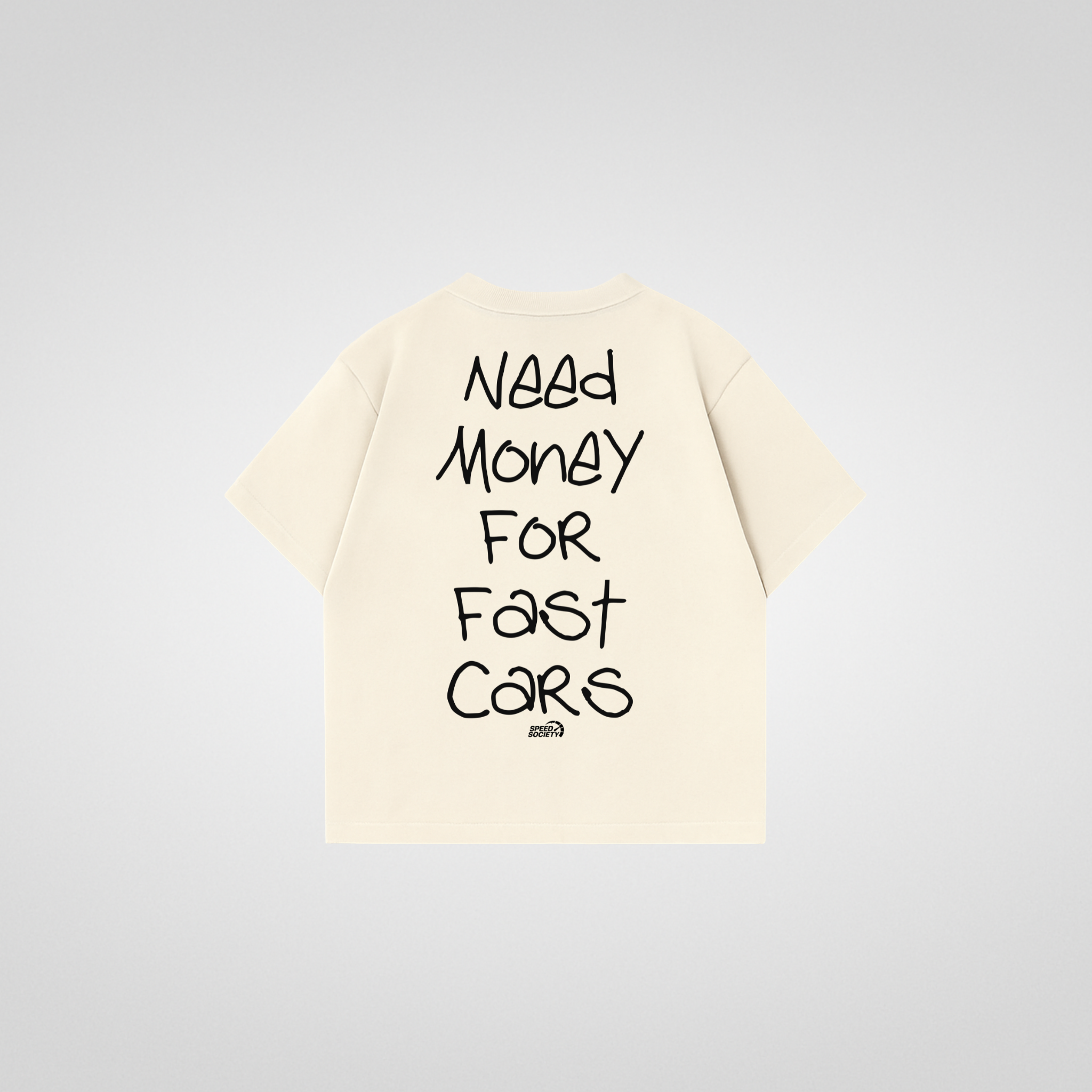 NEED MONEY FOR FAST CARS SHIRT