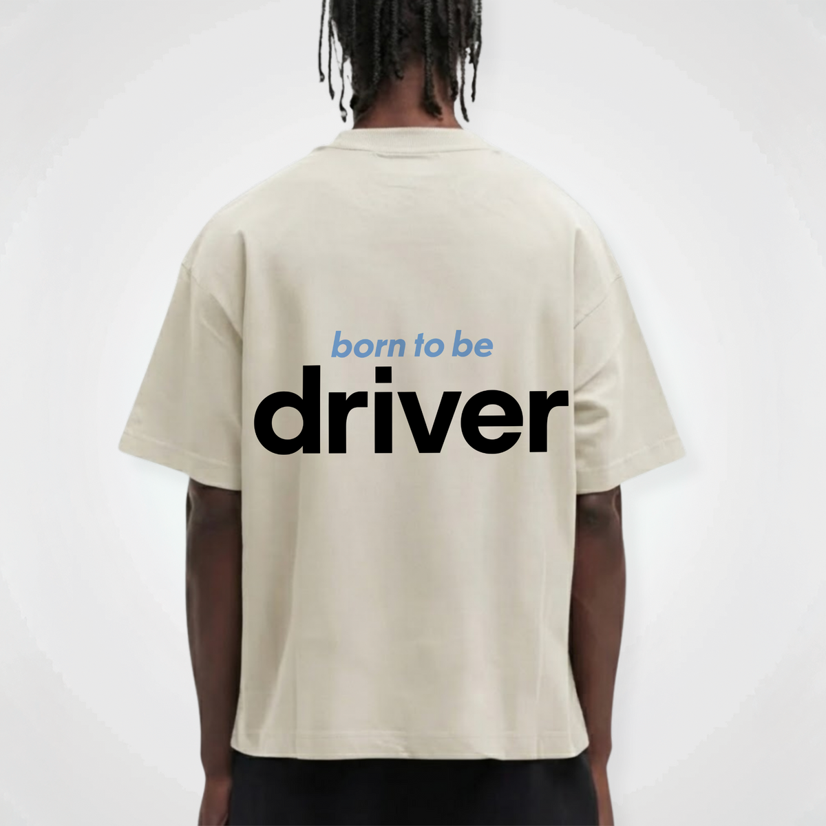 BORN TO BE DRIVER SHIRT