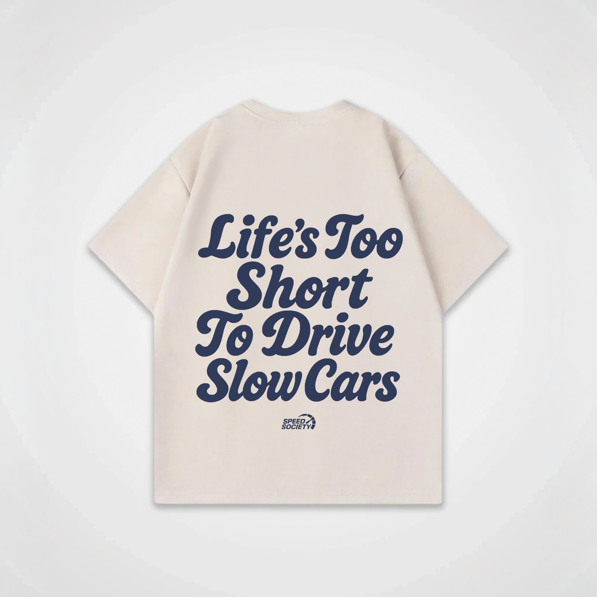 LIFE'S TOO SHORT SHIRT