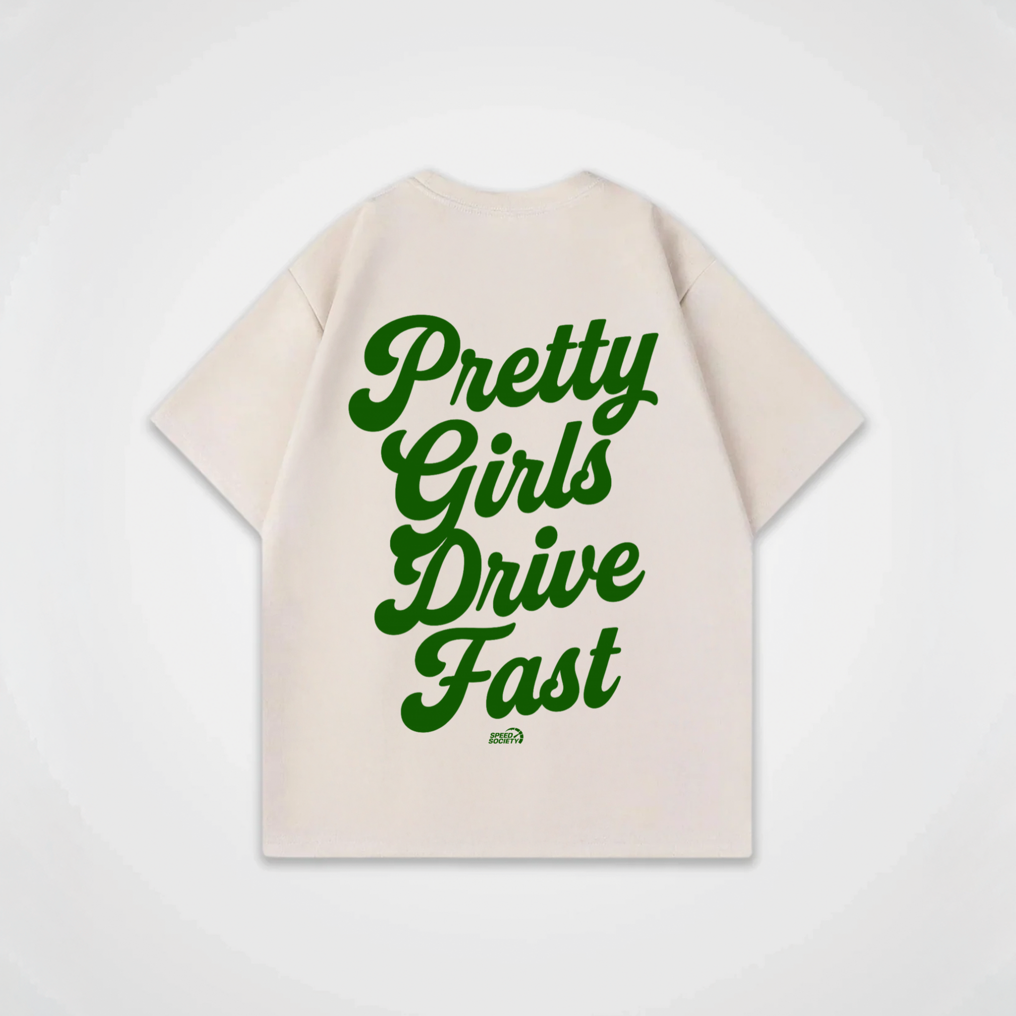 PRETTY GIRLS DRIVE FAST SHIRT