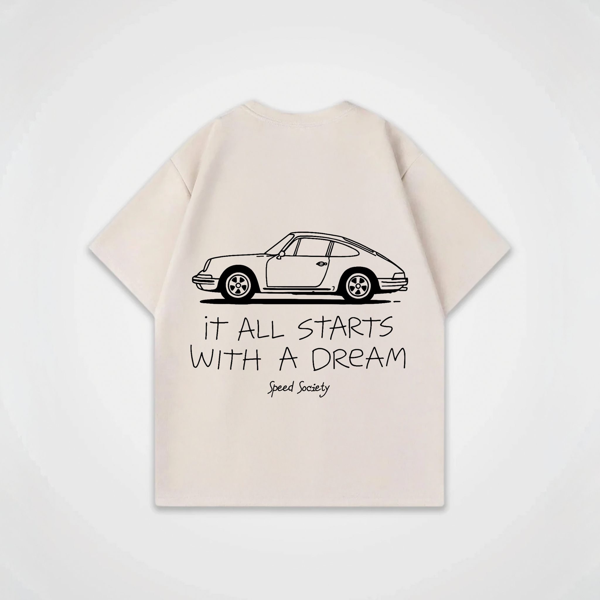 IT ALL STARTS WITH A DREAM PORSCHE SHIRT