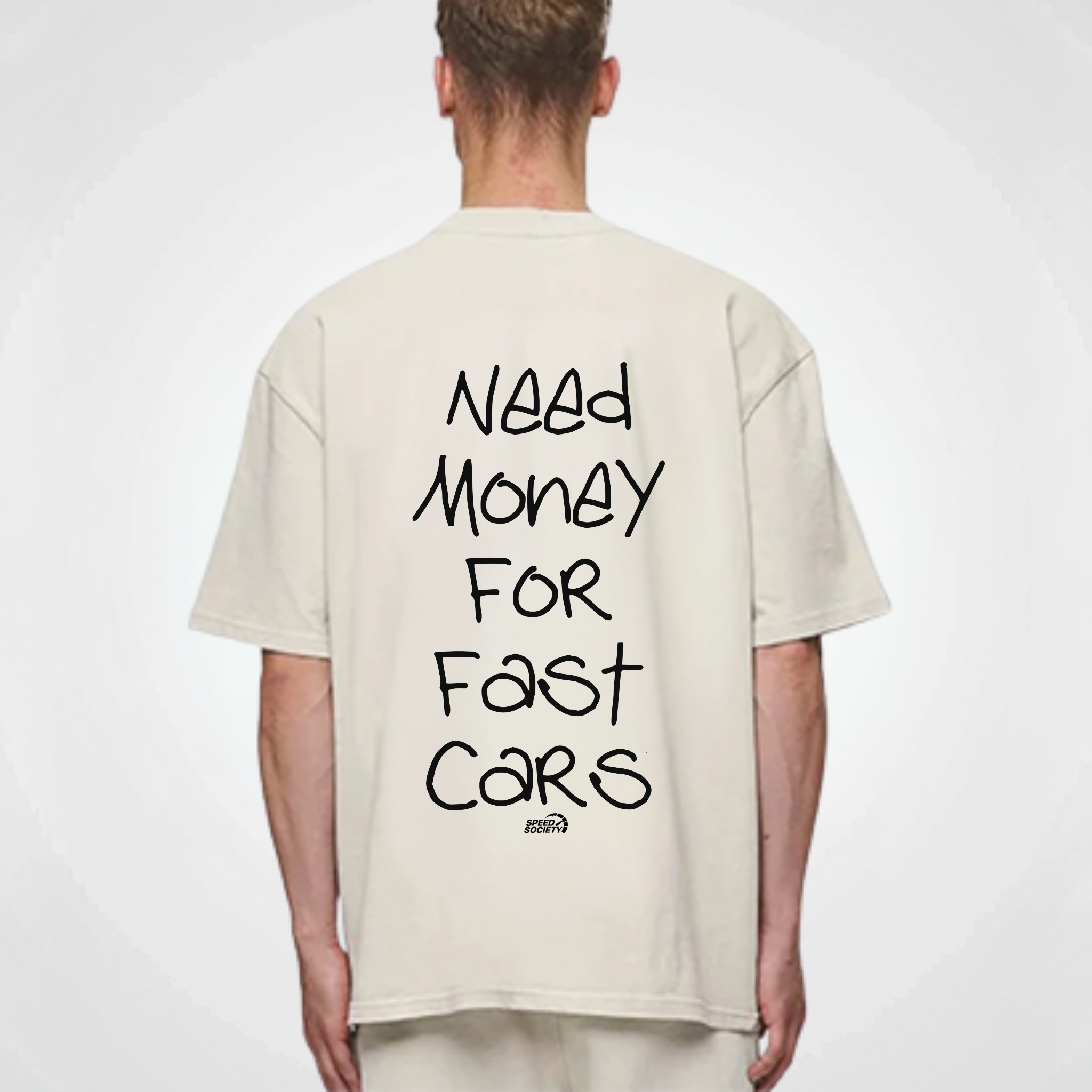 NEED MONEY FOR FAST CARS SHIRT