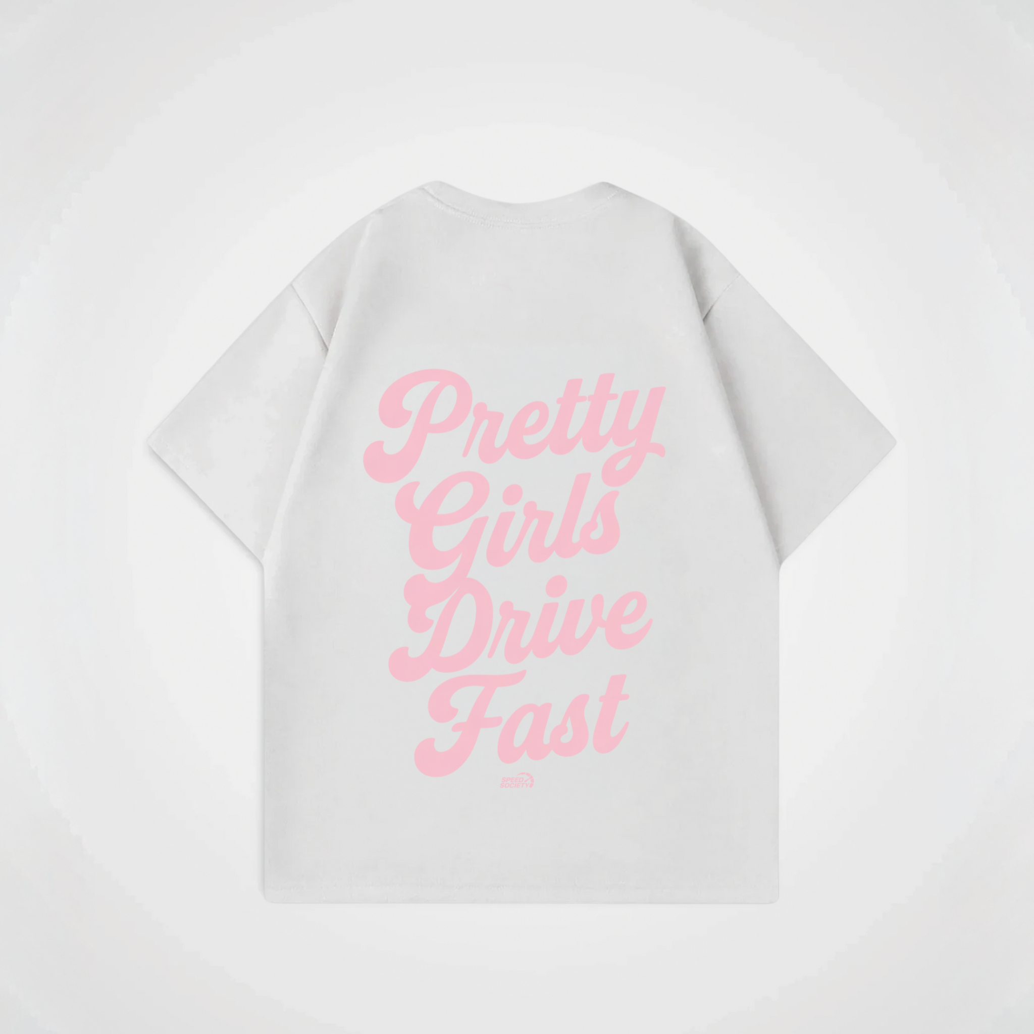PRETTY GIRLS DRIVE FAST SHIRT