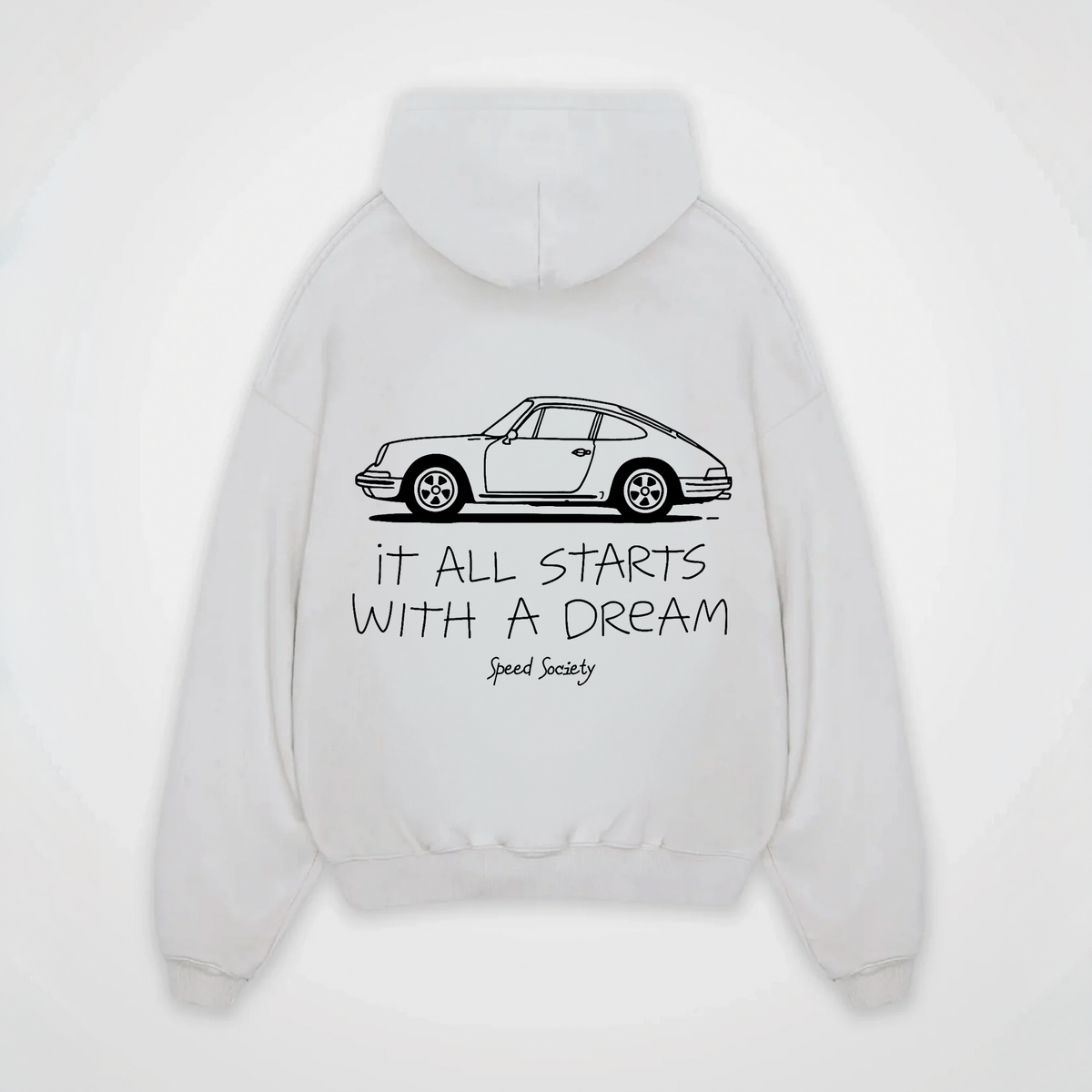 IT ALL STARTS WITH A DREAM PORSCHE HOODIE