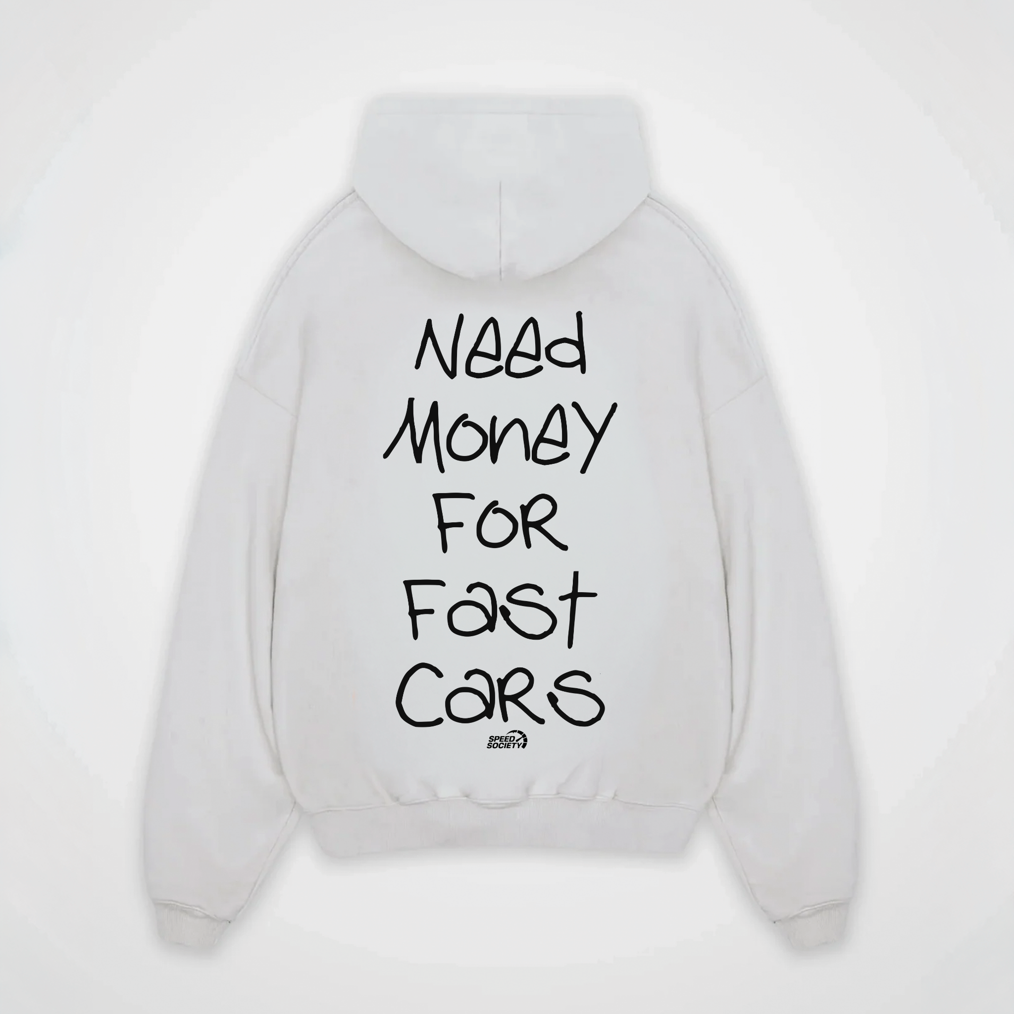 NEED MONEY FOR FAST CARS HOODIE