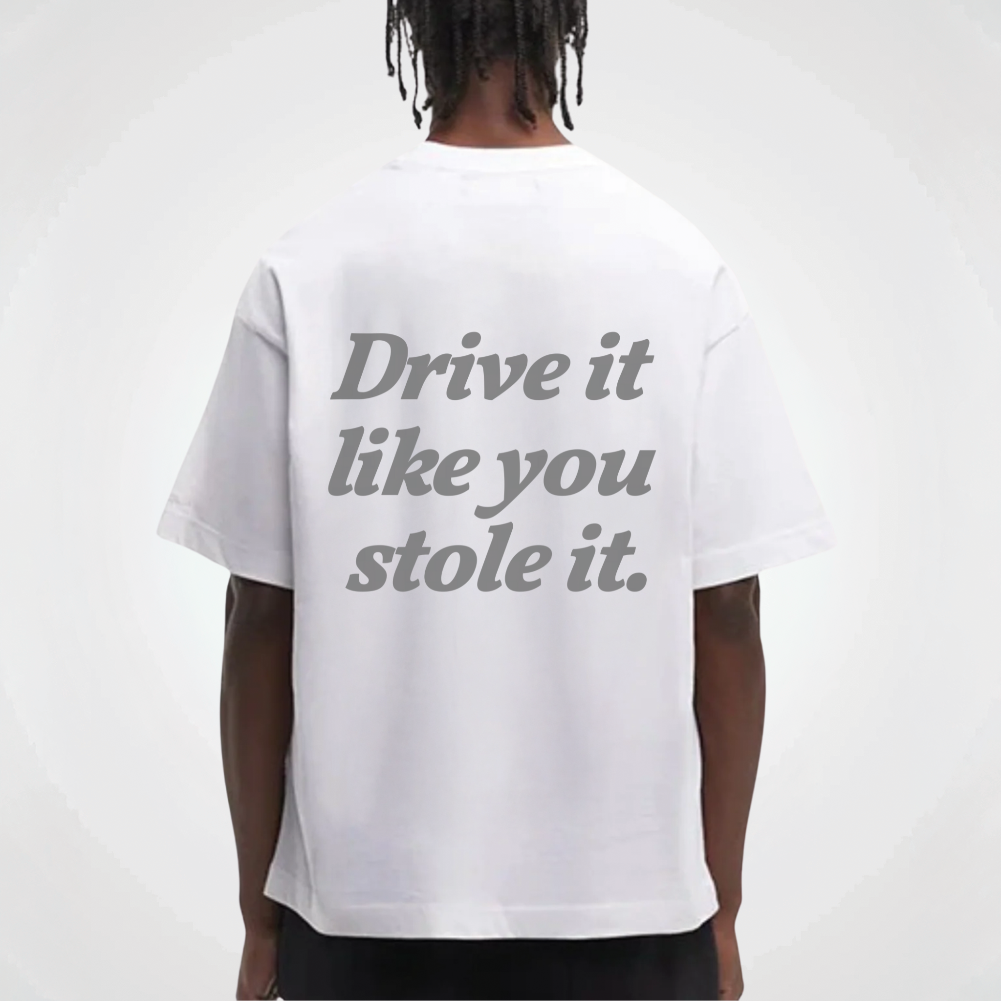 DRIVE IT LOOK YOU STOLE IT SHIRT
