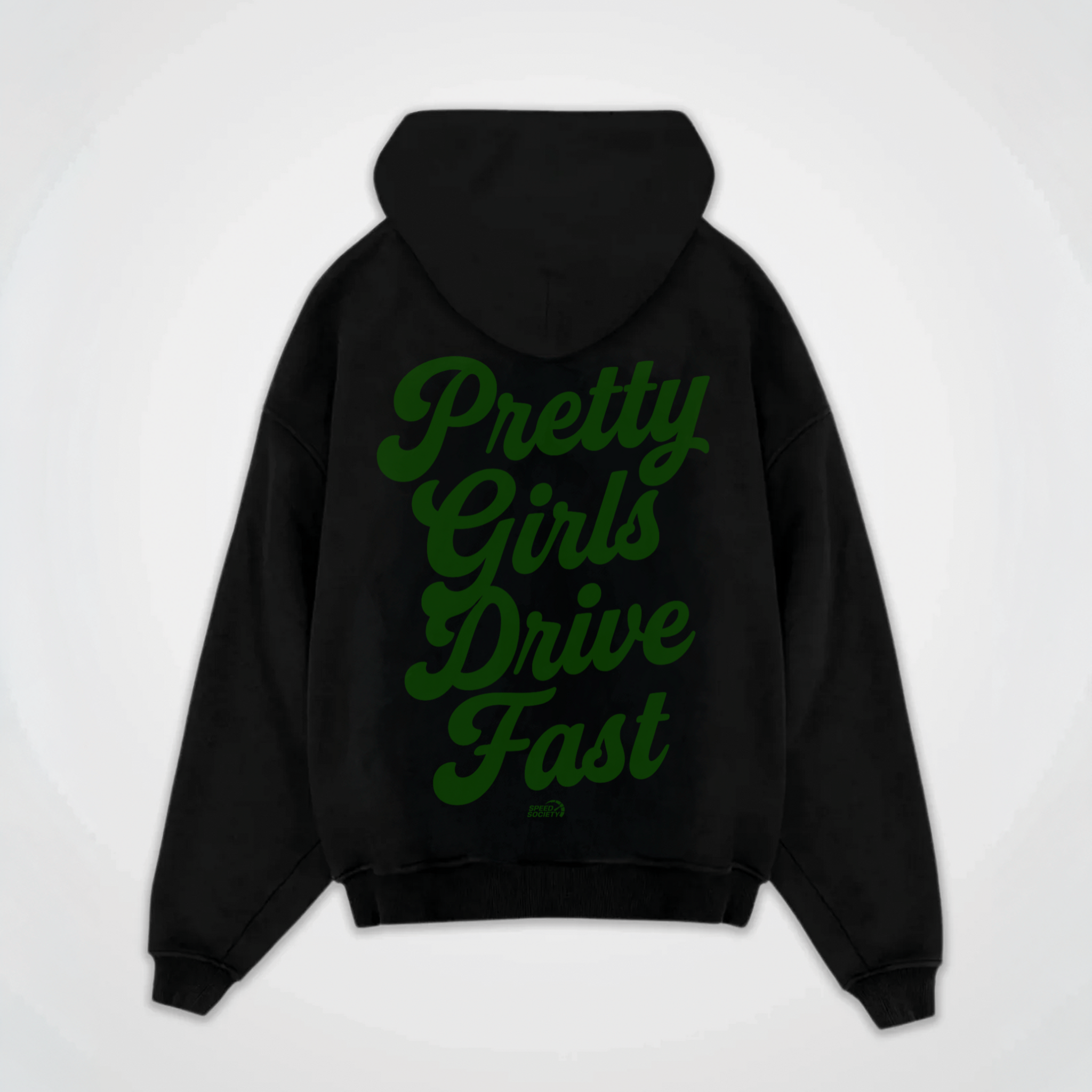 PRETTY GIRLS DRIVE FAST HOODIE