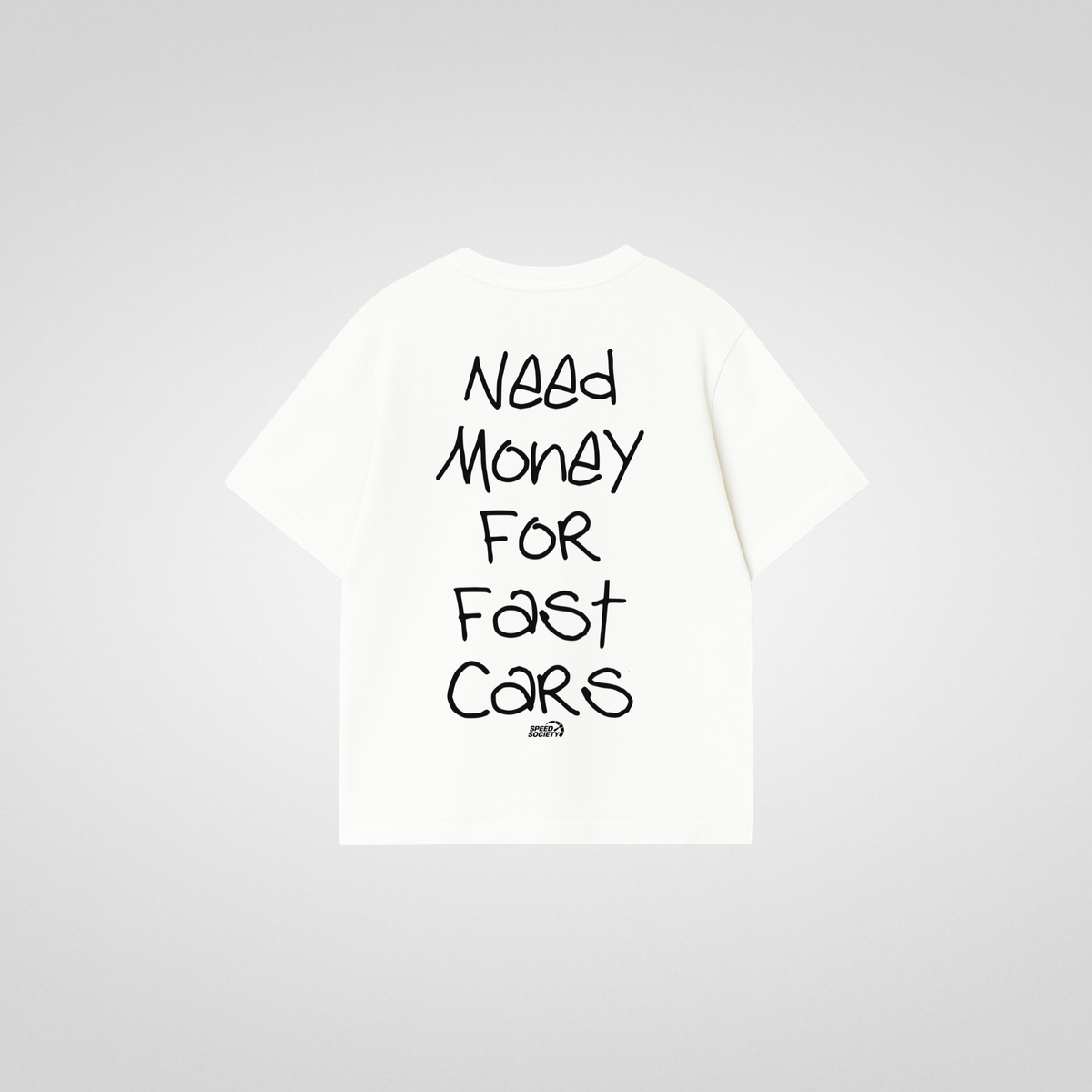 NEED MONEY FOR FAST CARS SHIRT