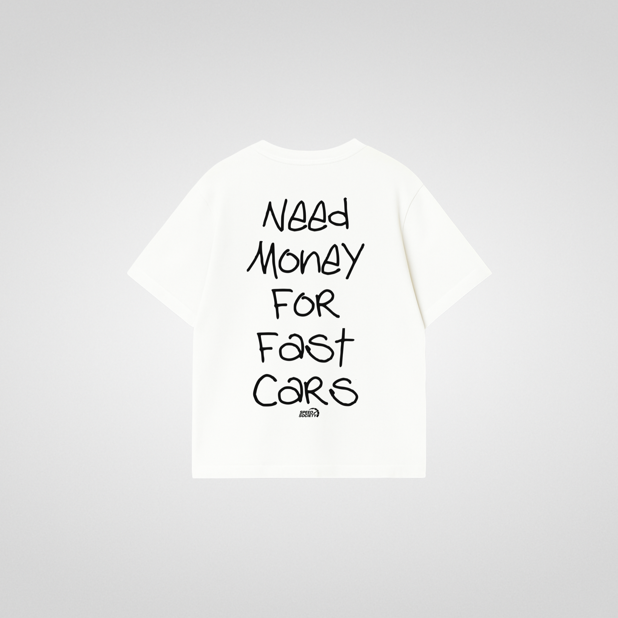 NEED MONEY FOR FAST CARS SHIRT