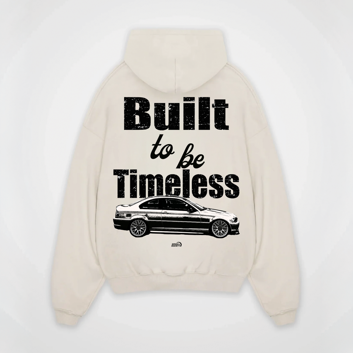 BUILT TO BE TIMELESS HOODIE