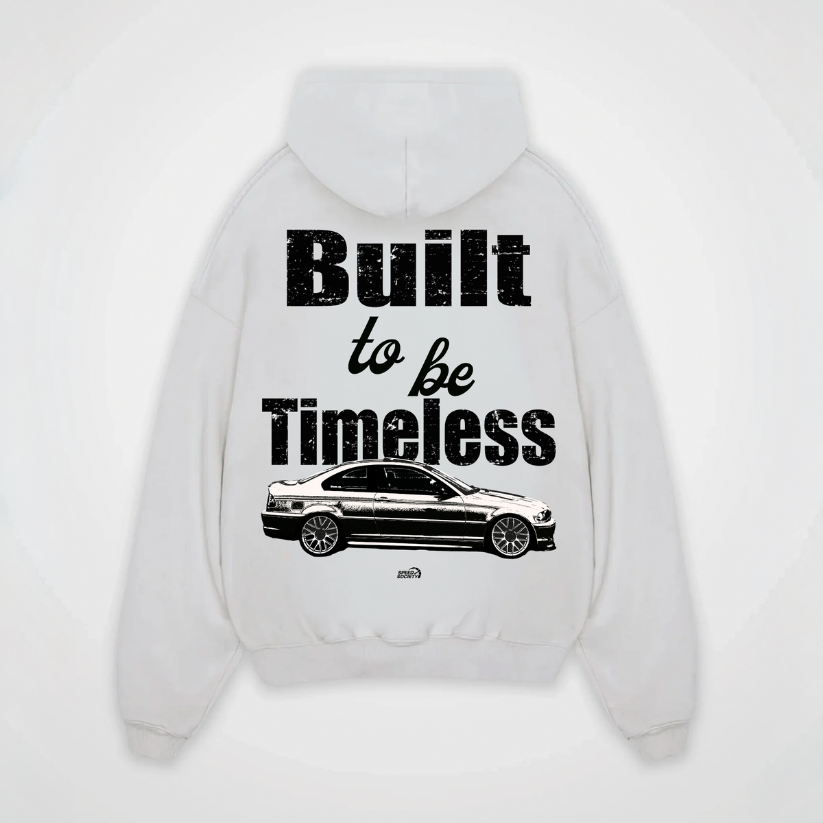 BUILT TO BE TIMELESS HOODIE