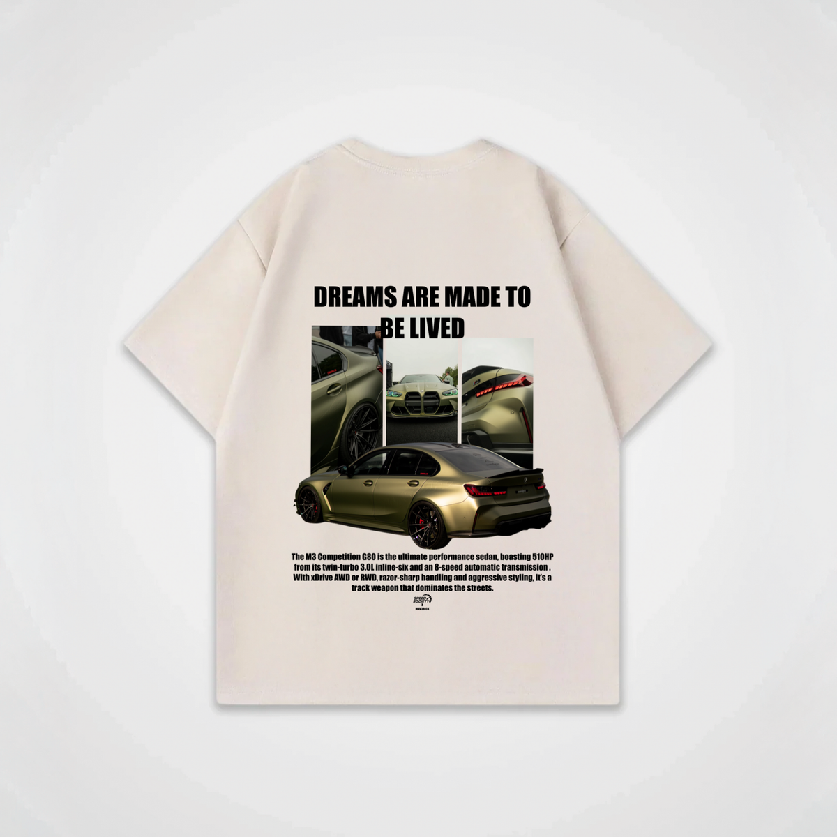 DREAMS ARE MADE TO BE LIVED SHIRT