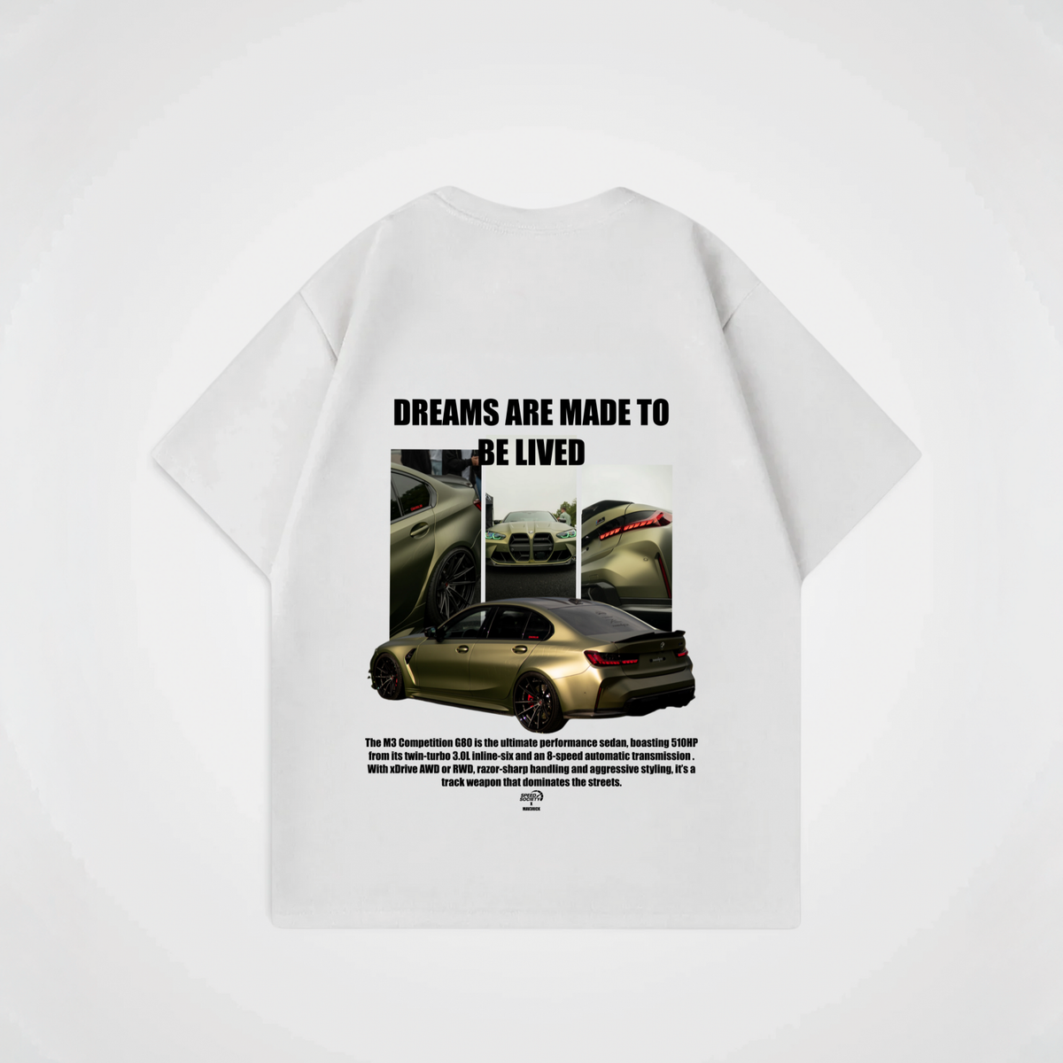 DREAMS ARE MADE TO BE LIVED SHIRT