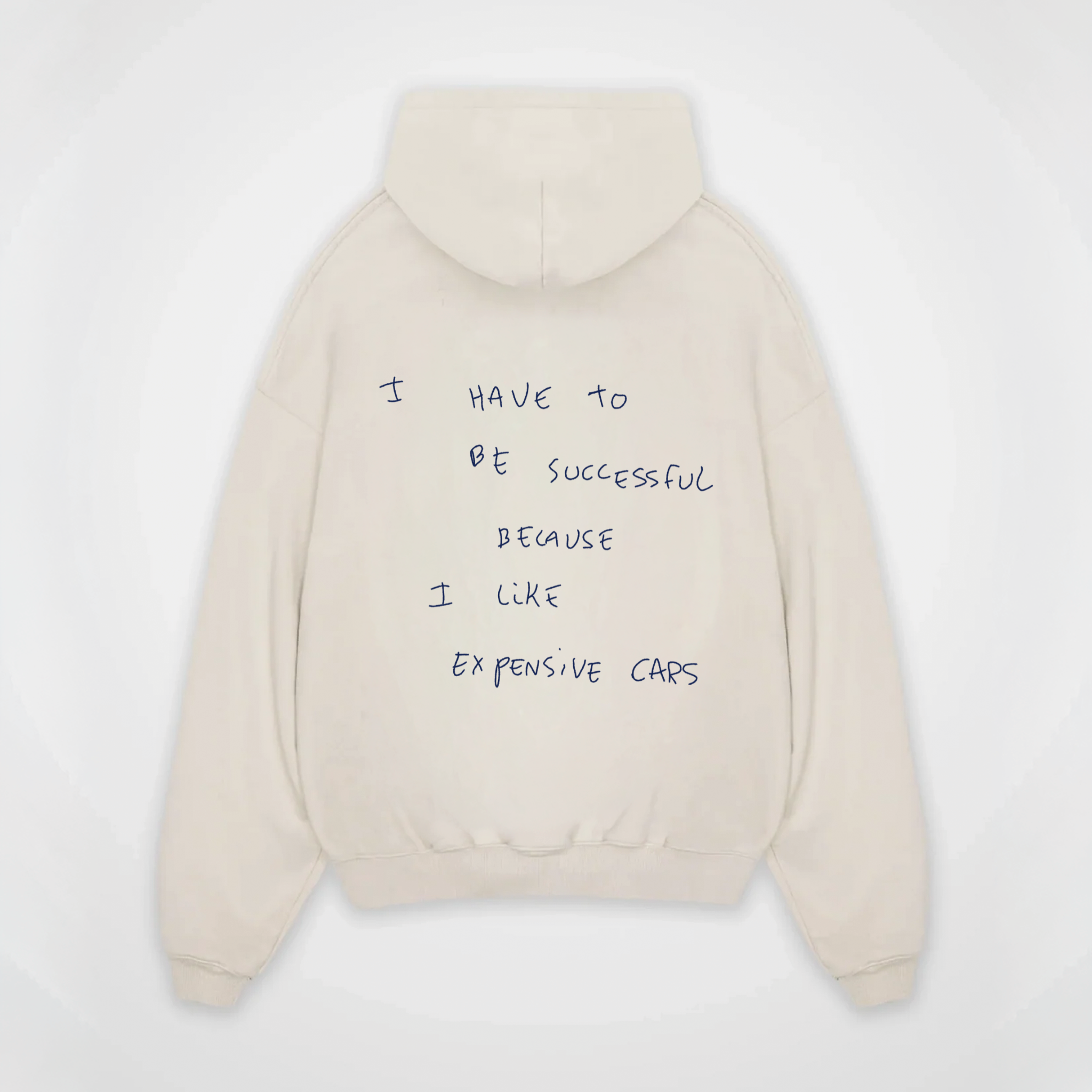 I HAVE TO BE SUCCESSFUL HOODIE