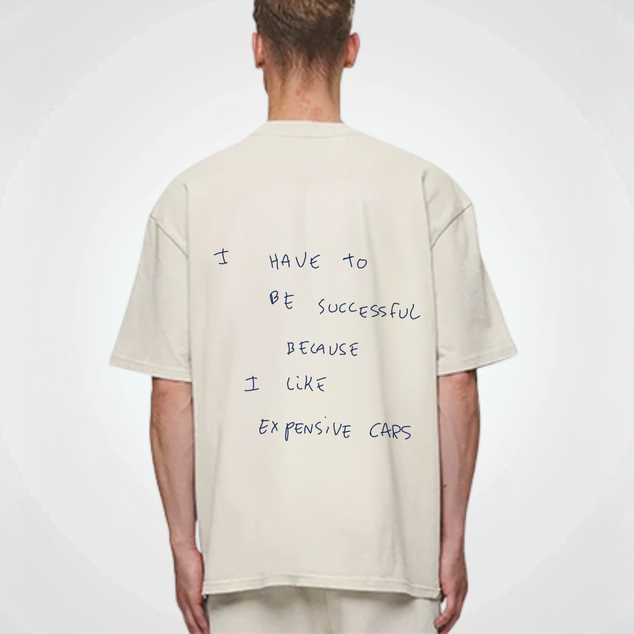 I HAVE TO BE SUCCESSFUL SHIRT
