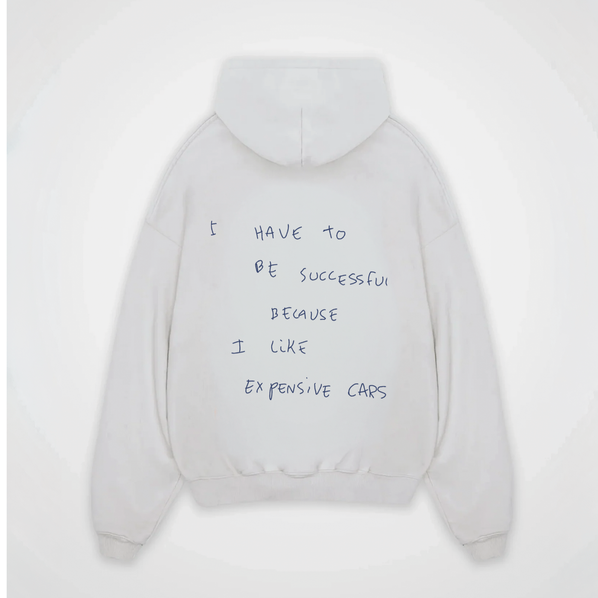 I HAVE TO BE SUCCESSFUL HOODIE