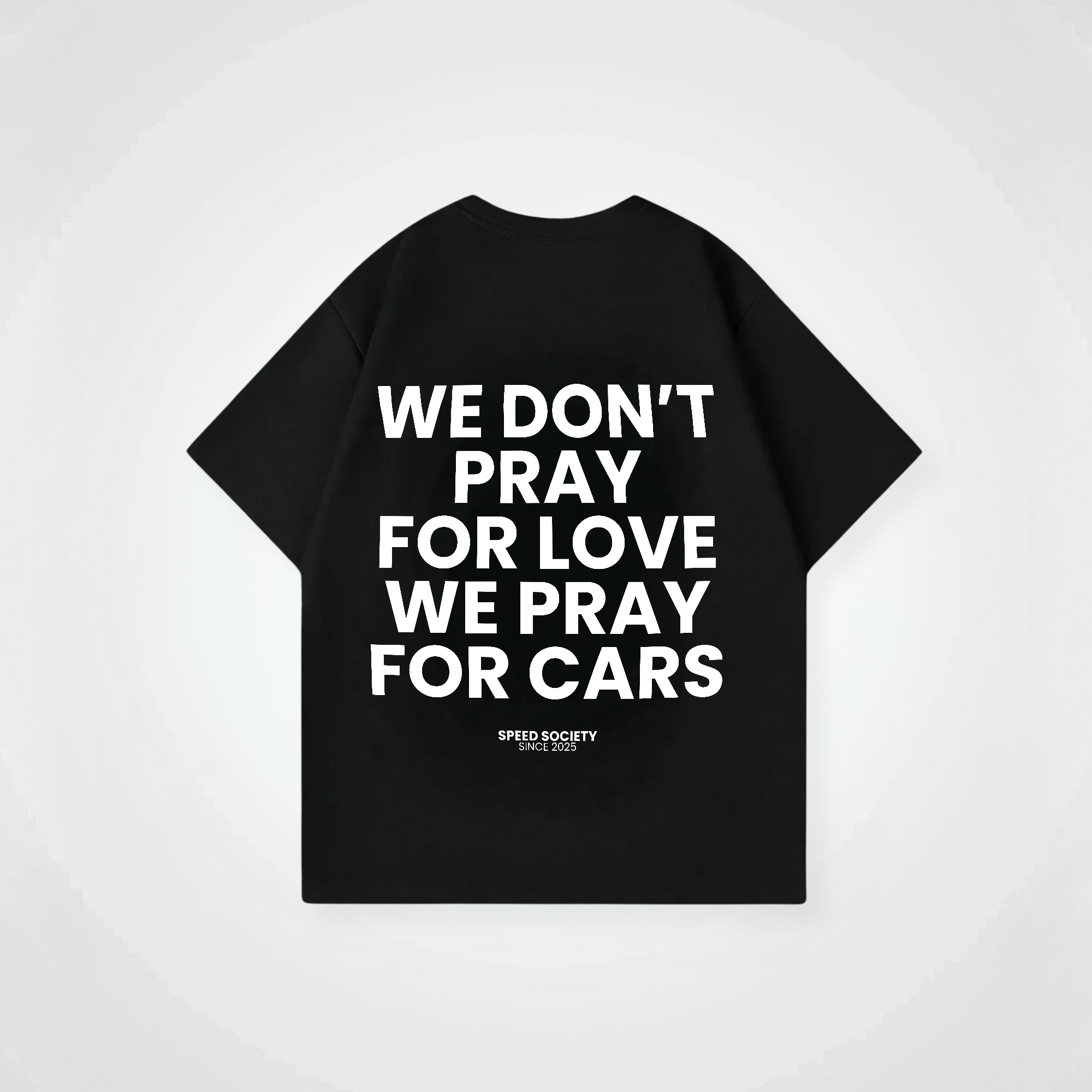 WE PRAY FOR CARS SHIRT